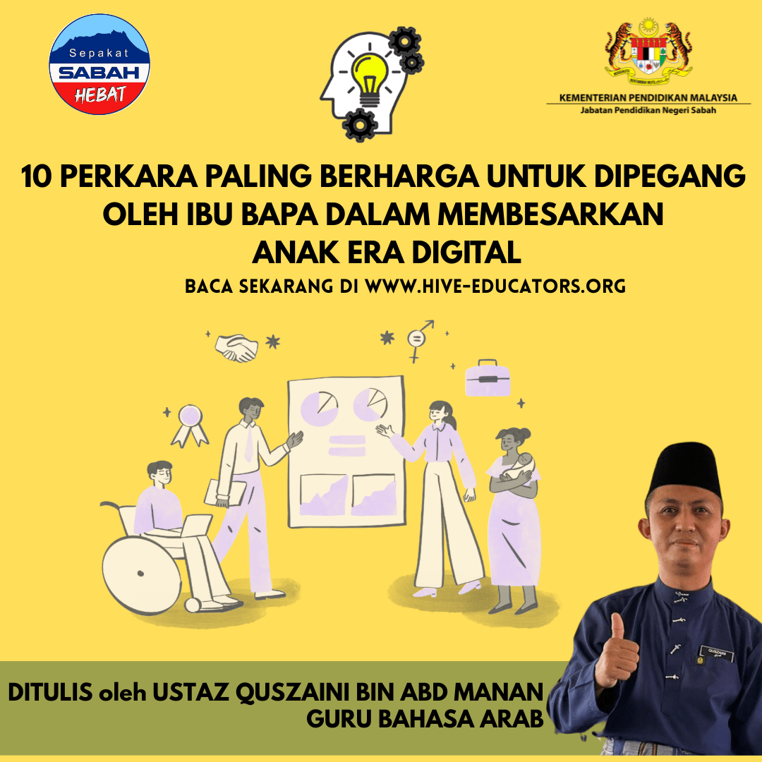 10 PERKARA PALING BERHARGA UNTUK DIPEGANG OLEH IBU BAPA DALAM MEMBESARKAN ANAK ERA DIGITAL