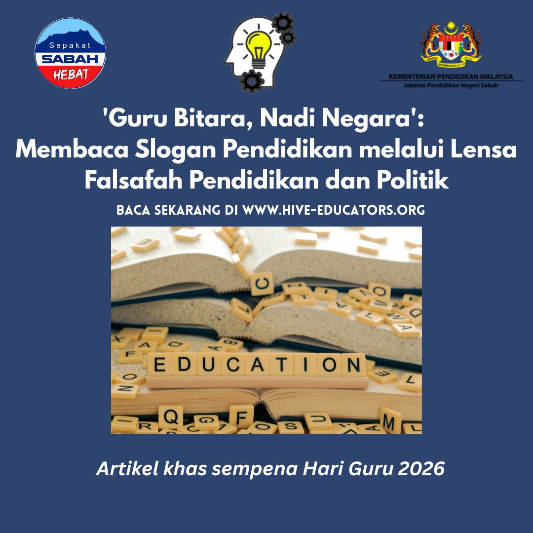 ‘Guru Bitara, Nadi Negara’: Membaca Slogan Pendidikan melalui Lensa Falsafah Pendidikan dan Politik