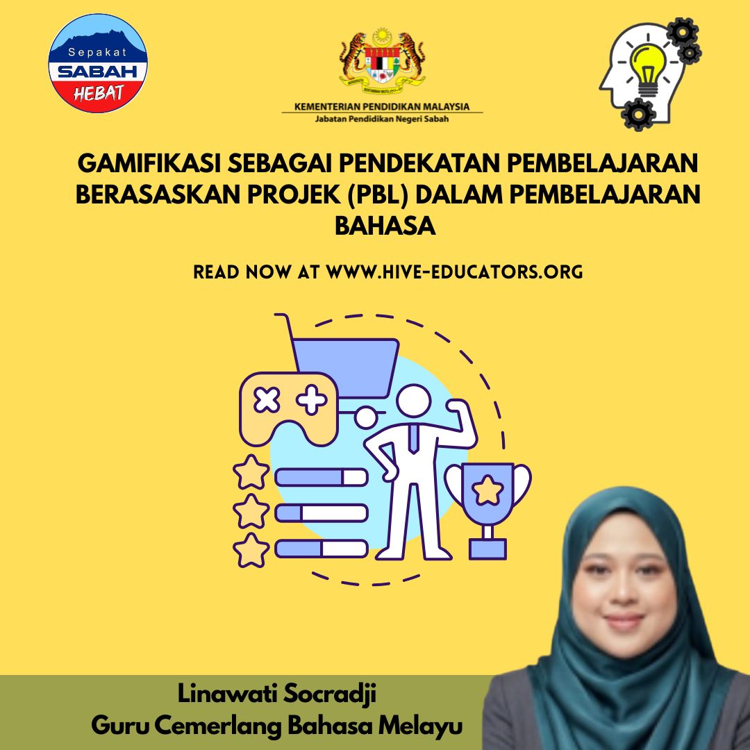 GAMIFIKASI SEBAGAI PENDEKATAN PEMBELAJARAN BERASASKAN PROJEK (PBL) DALAM  PEMBELAJARAN BAHASA 